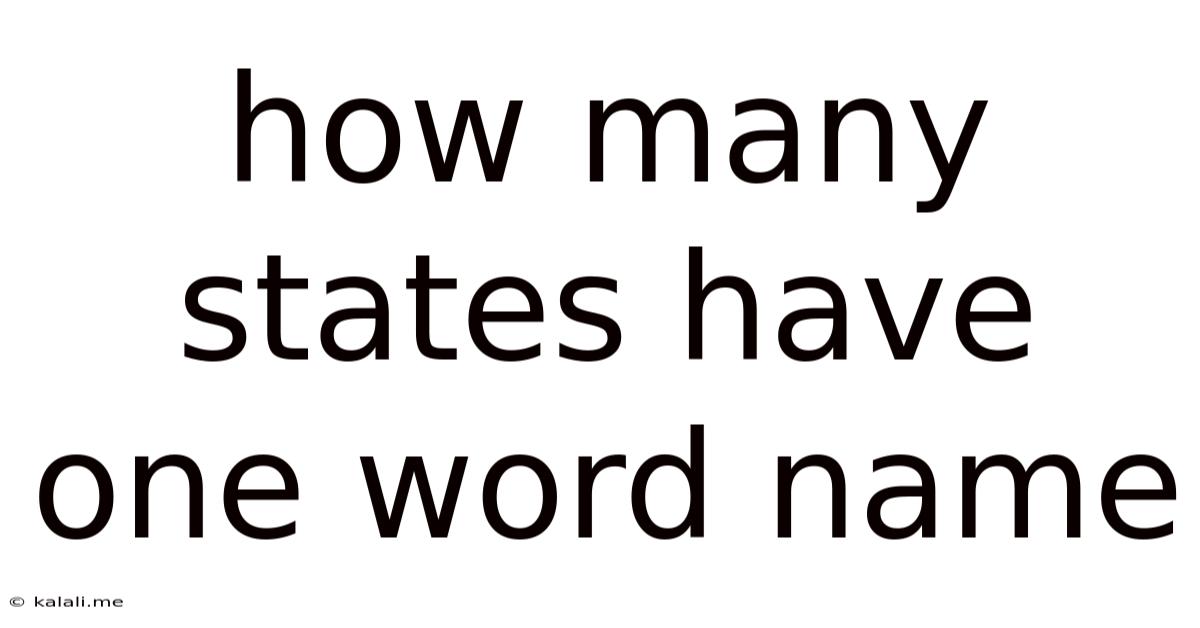 How Many States Have One Word Name