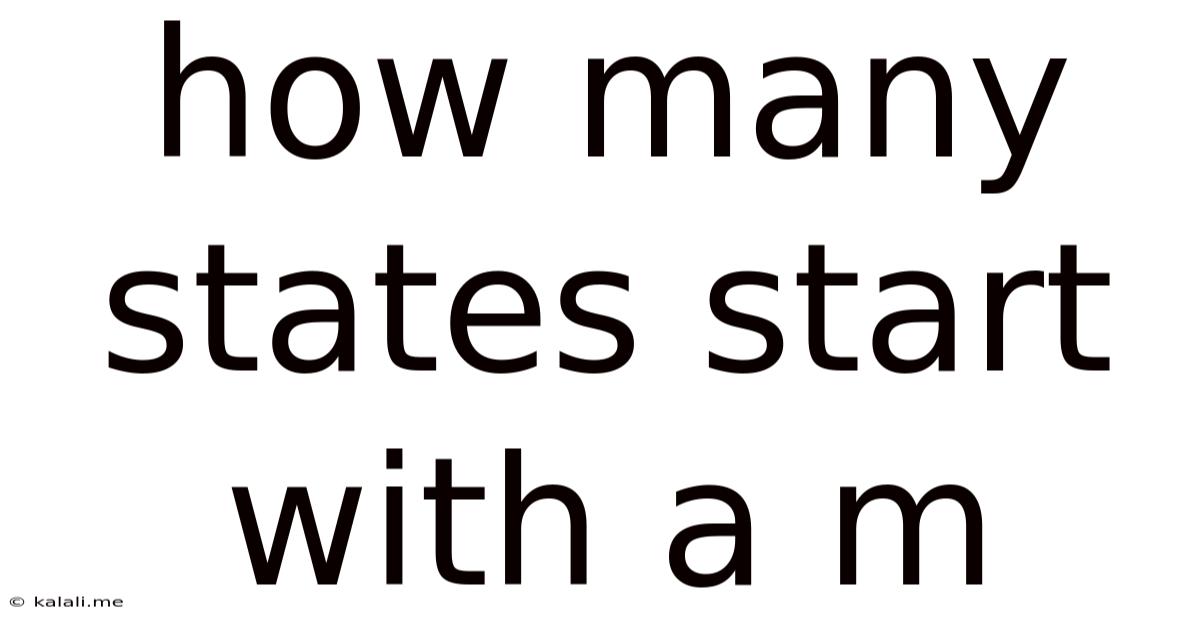 How Many States Start With A M