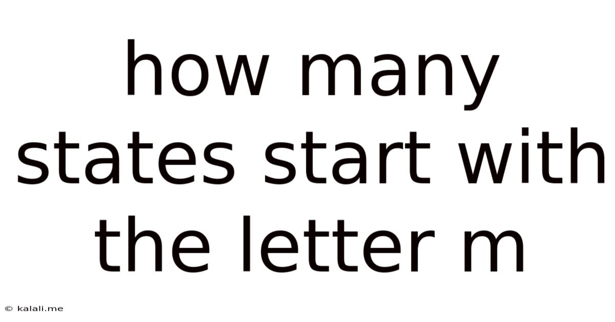 How Many States Start With The Letter M