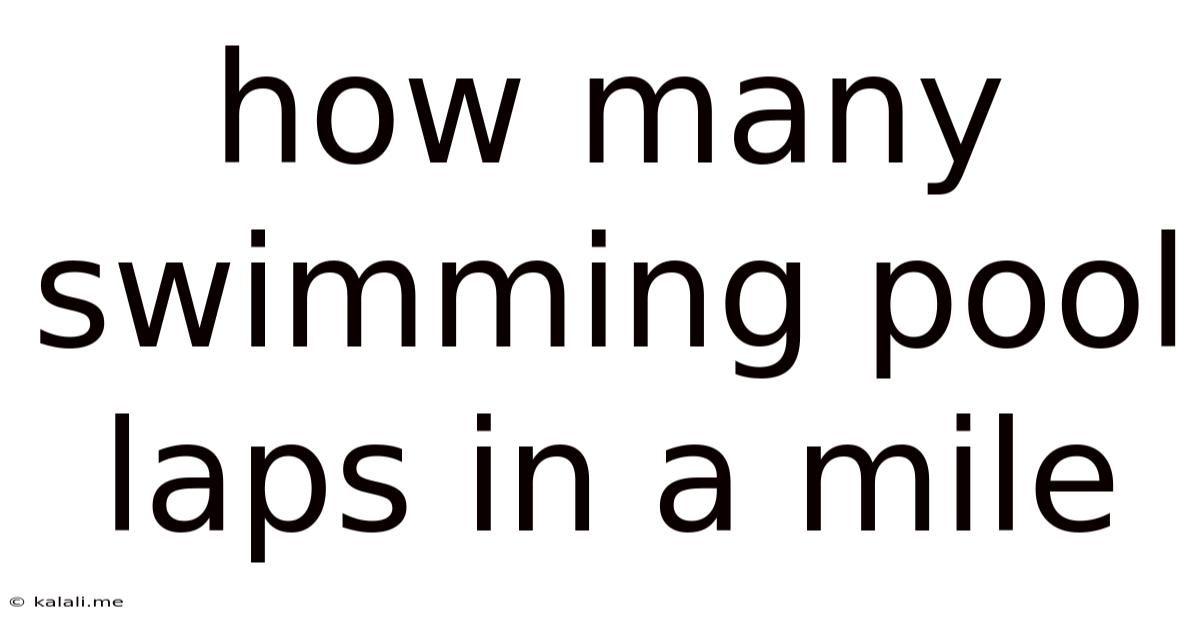How Many Swimming Pool Laps In A Mile