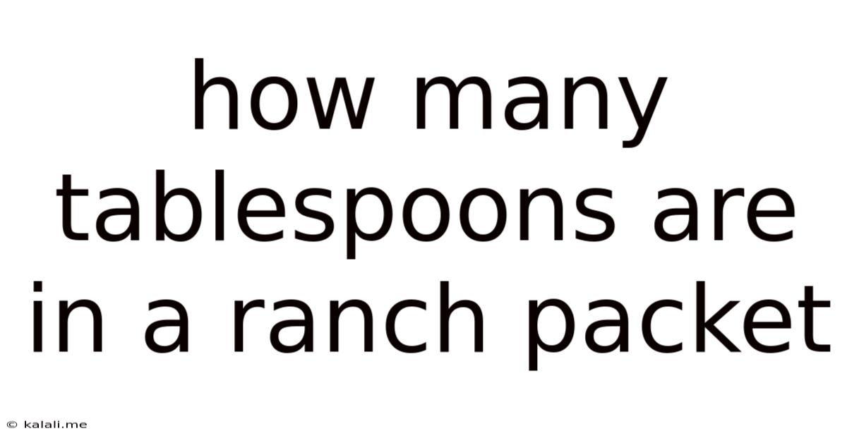 How Many Tablespoons Are In A Ranch Packet