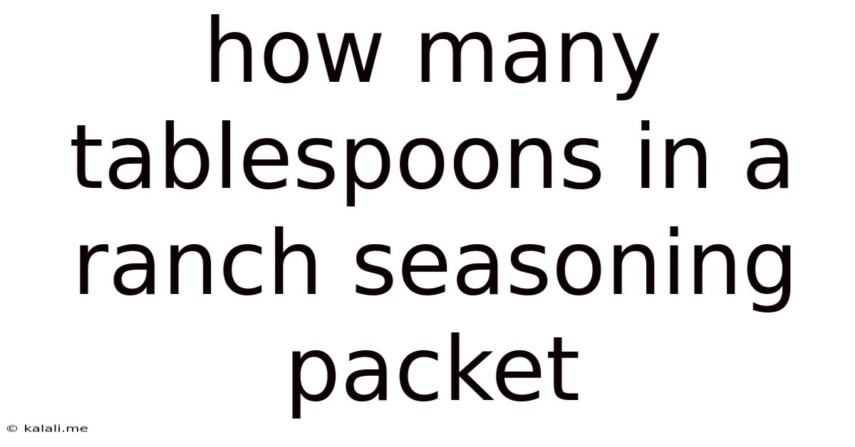 How Many Tablespoons In A Ranch Seasoning Packet