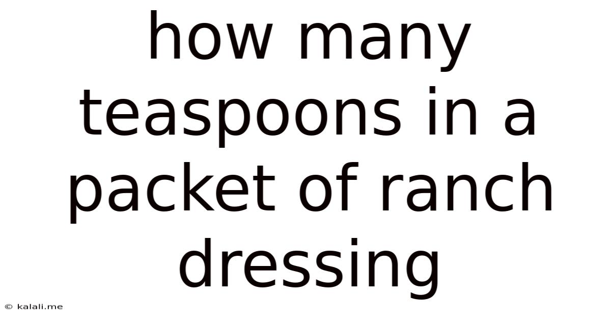 How Many Teaspoons In A Packet Of Ranch Dressing