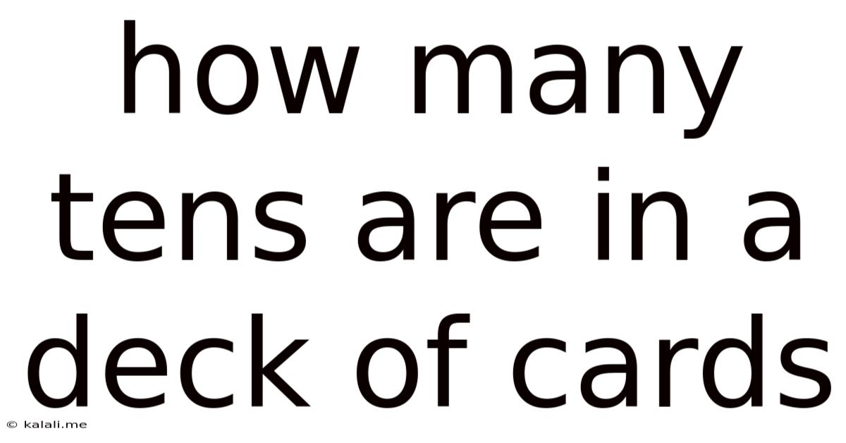 How Many Tens Are In A Deck Of Cards