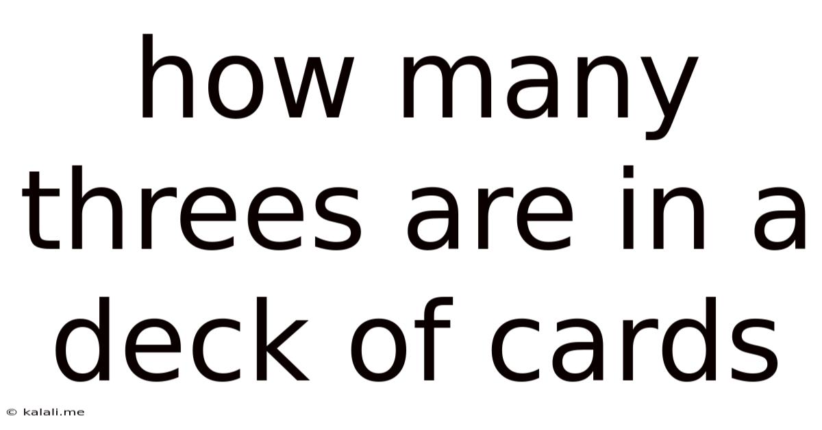 How Many Threes Are In A Deck Of Cards