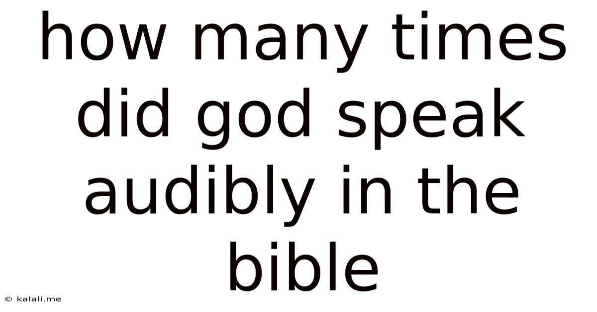 How Many Times Did God Speak Audibly In The Bible