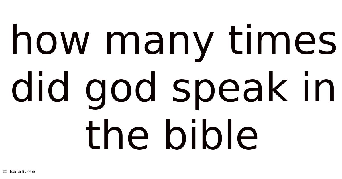 How Many Times Did God Speak In The Bible