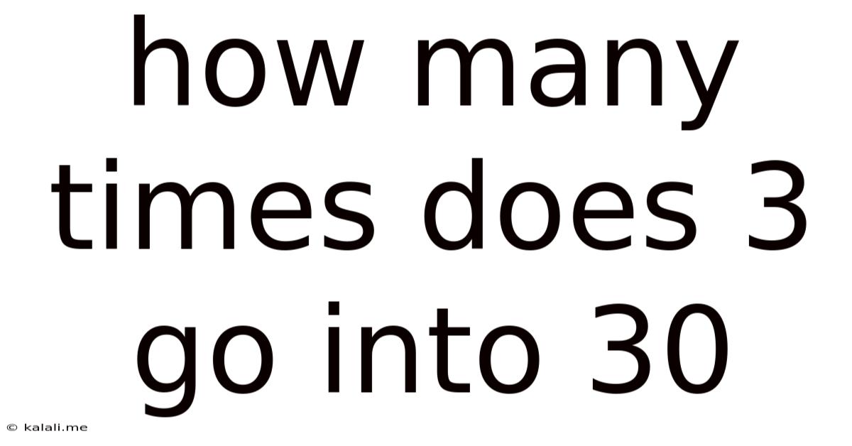 How Many Times Does 3 Go Into 30