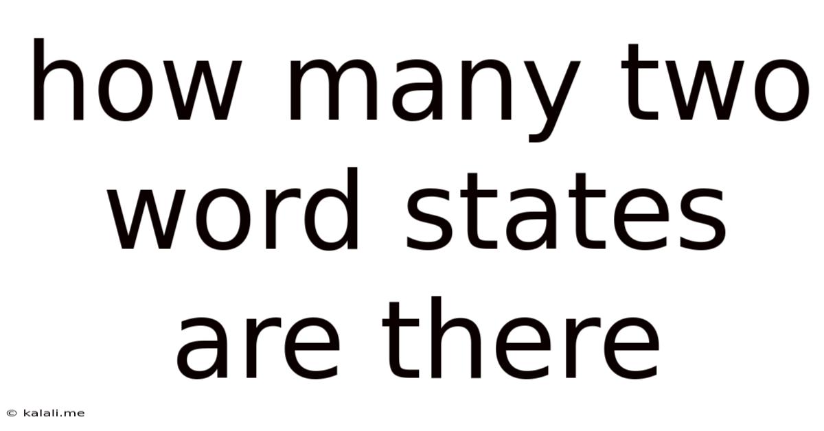 How Many Two Word States Are There