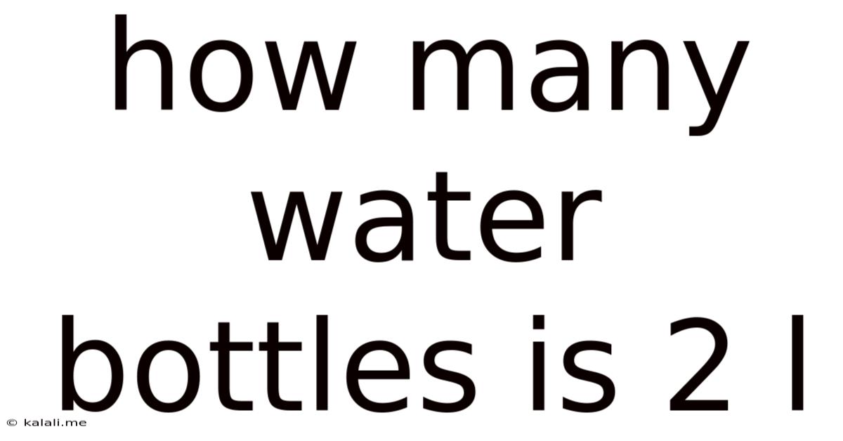 How Many Water Bottles Is 2 L