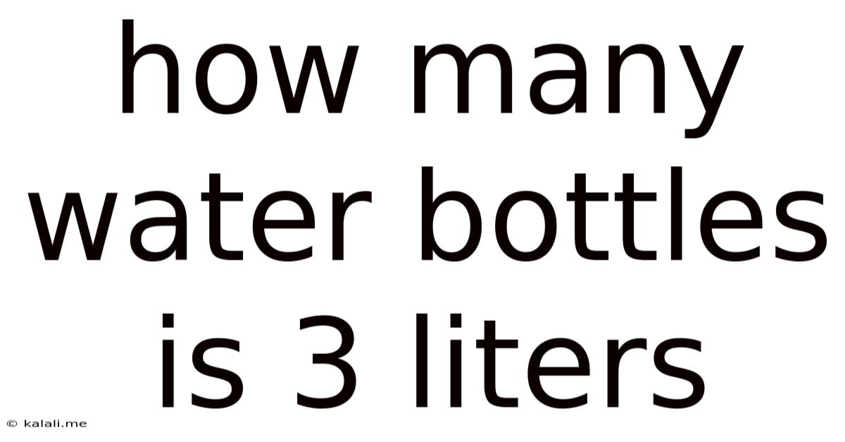 How Many Water Bottles Is 3 Liters
