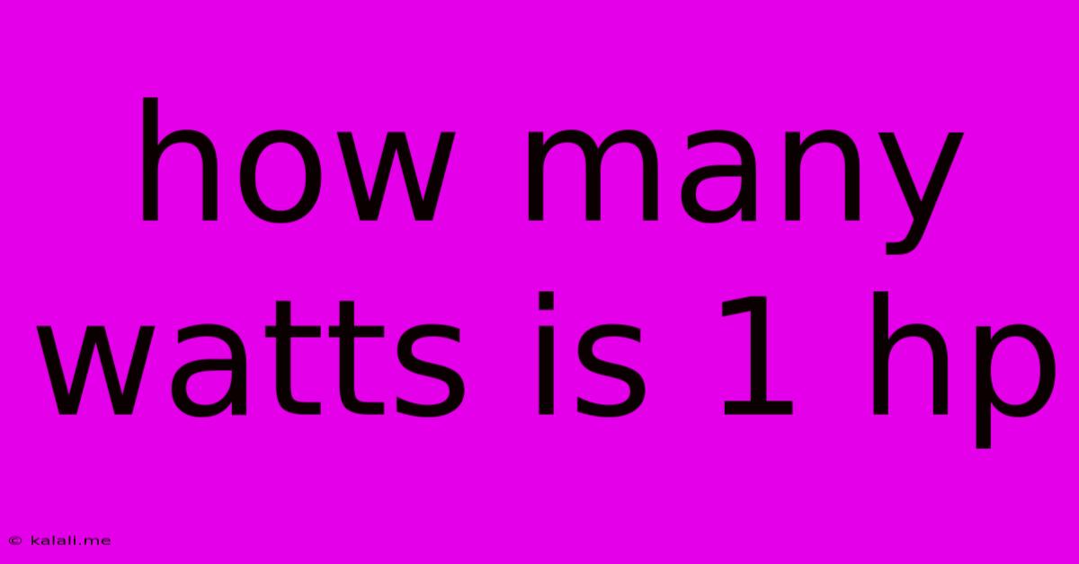 How Many Watts Is 1 Hp
