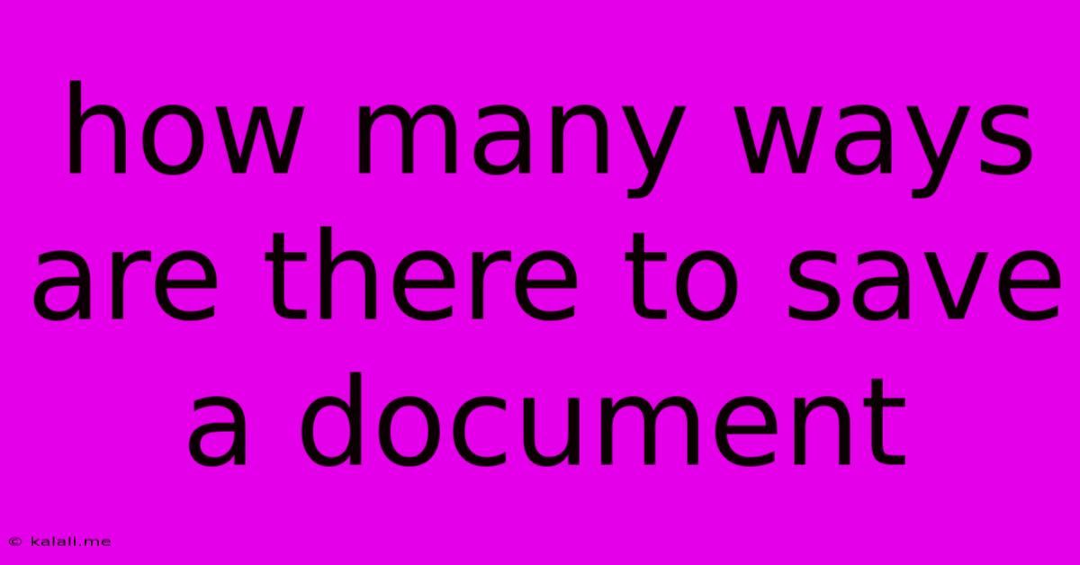 How Many Ways Are There To Save A Document