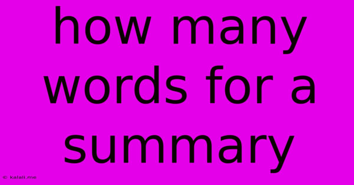 How Many Words For A Summary