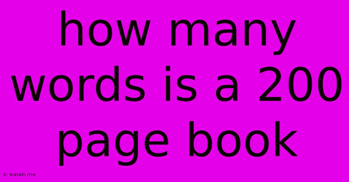 How Many Words Is A 200 Page Book