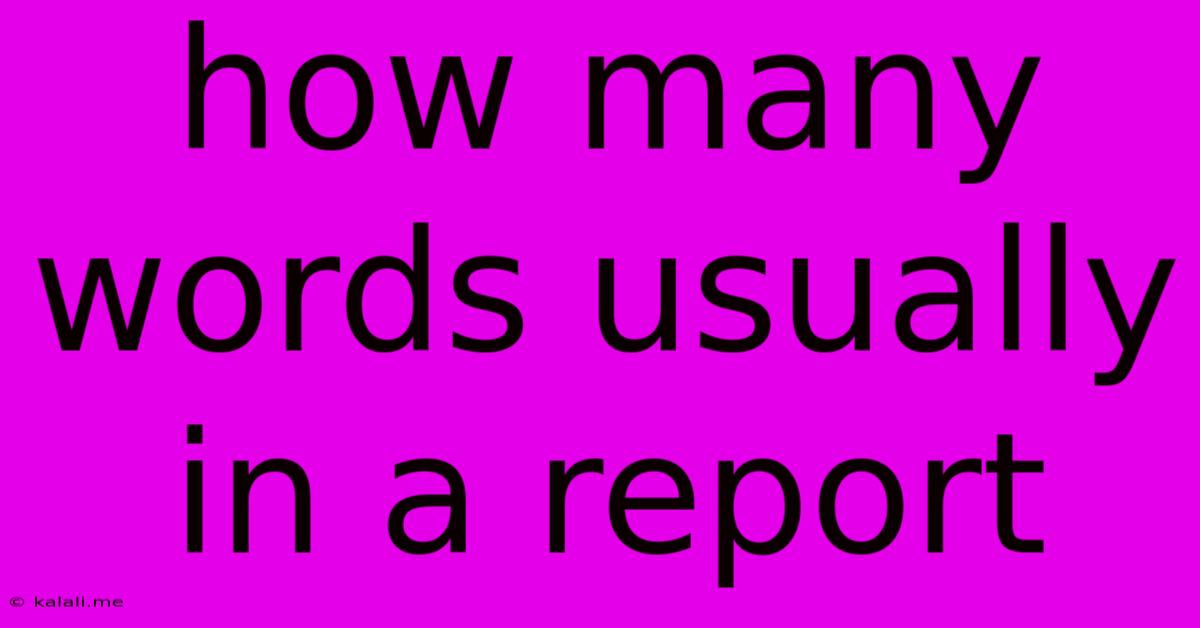 How Many Words Usually In A Report