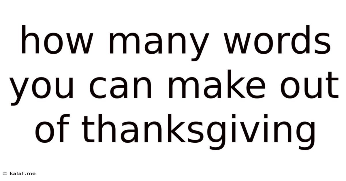 How Many Words You Can Make Out Of Thanksgiving