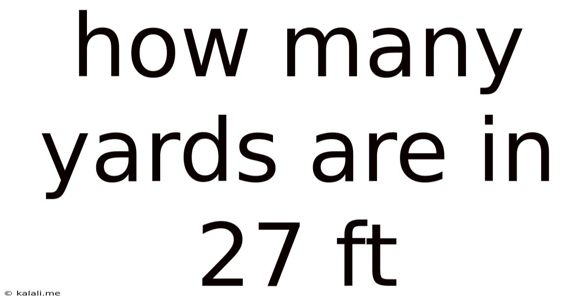 How Many Yards Are In 27 Ft