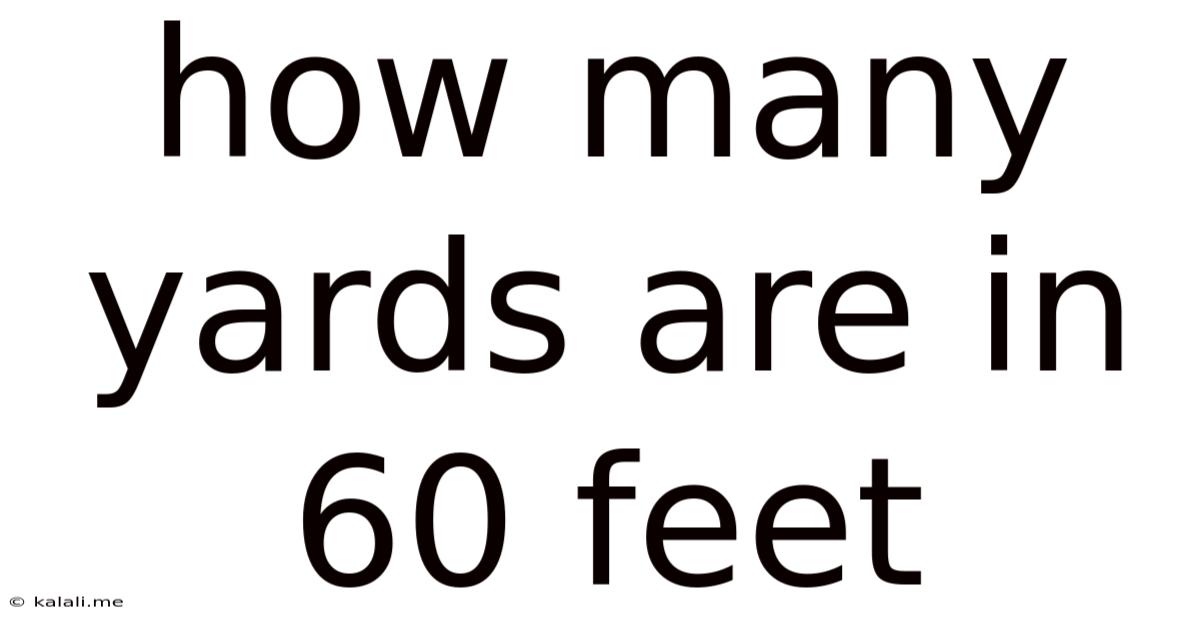 How Many Yards Are In 60 Feet