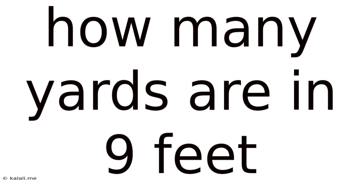 How Many Yards Are In 9 Feet