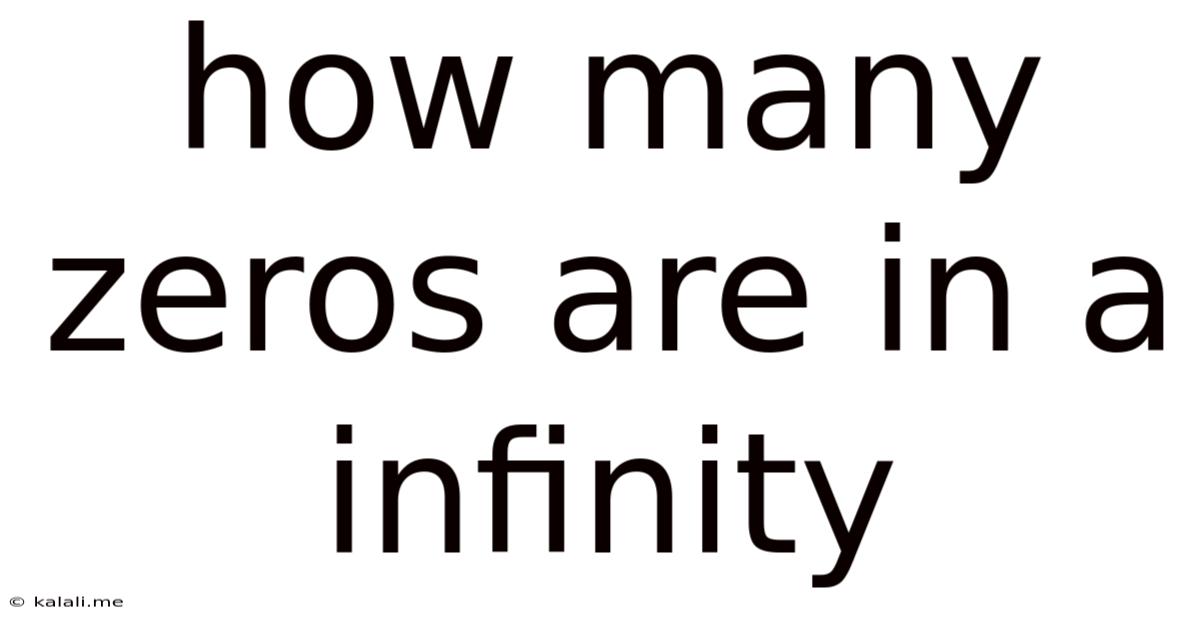 How Many Zeros Are In A Infinity