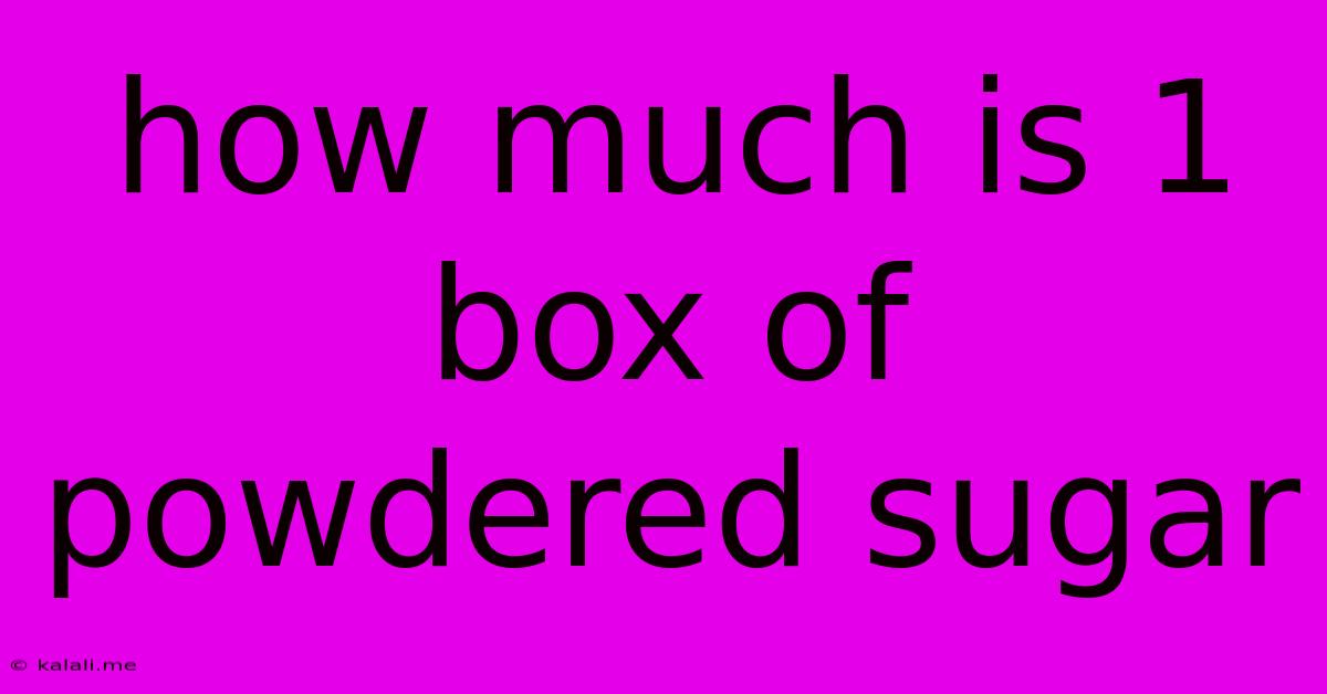 How Much Is 1 Box Of Powdered Sugar