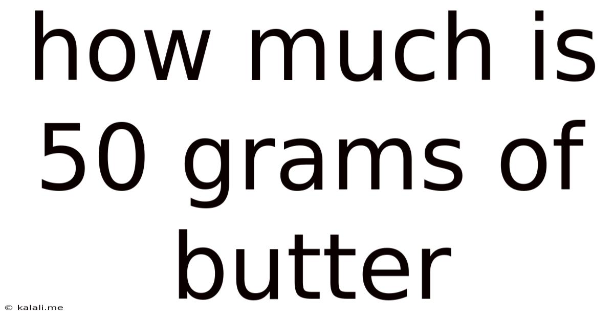 How Much Is 50 Grams Of Butter
