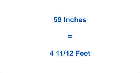 How Much Is 59 Inches In Feet