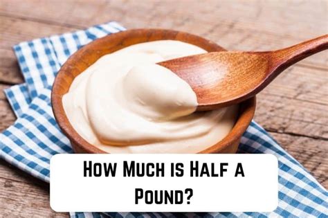 How Much Is A Half A Pound