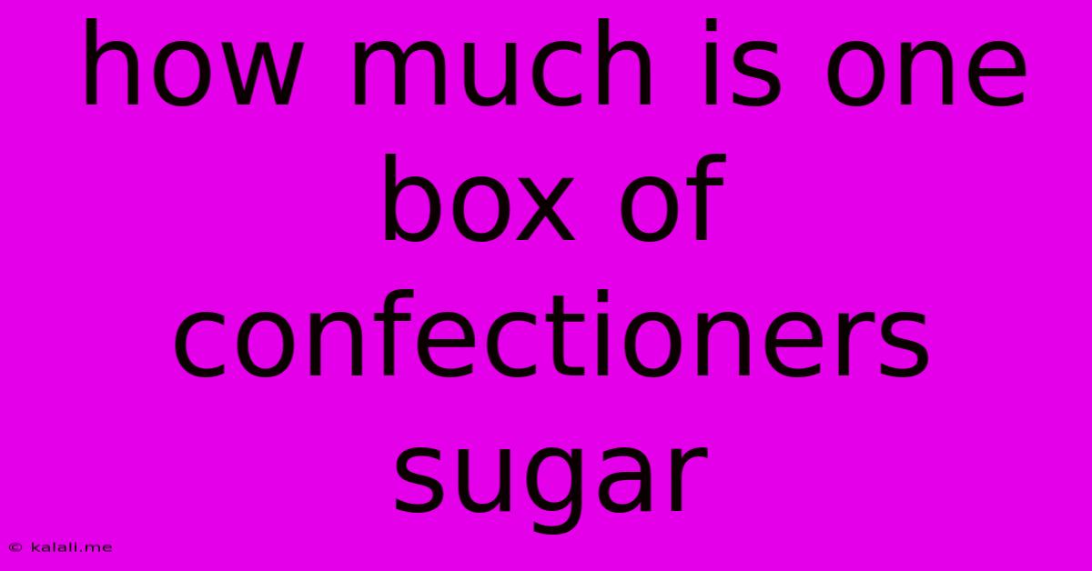 How Much Is One Box Of Confectioners Sugar