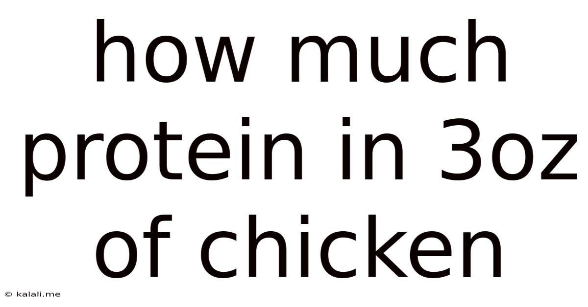 How Much Protein In 3oz Of Chicken
