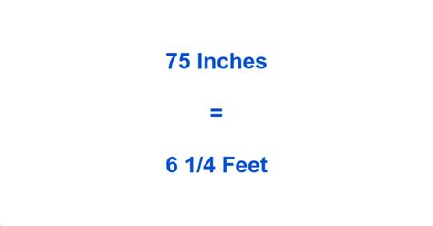 How Tall Is 75 Inches In Feet