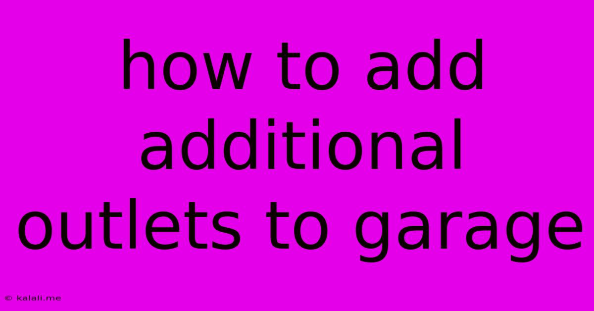 How To Add Additional Outlets To Garage