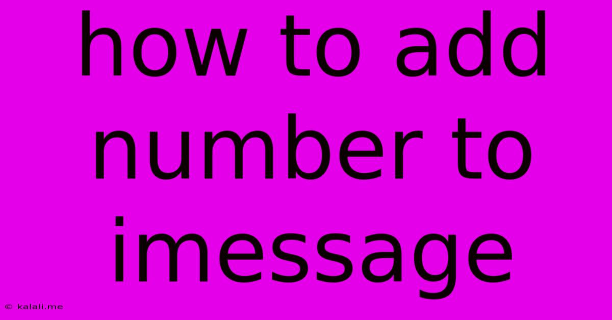 How To Add Number To Imessage