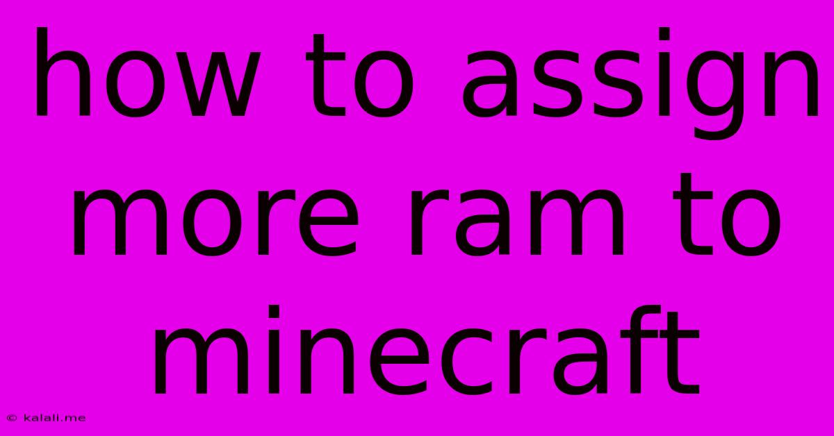 How To Assign More Ram To Minecraft