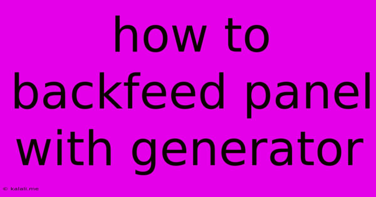 How To Backfeed Panel With Generator
