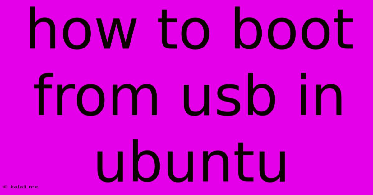 How To Boot From Usb In Ubuntu
