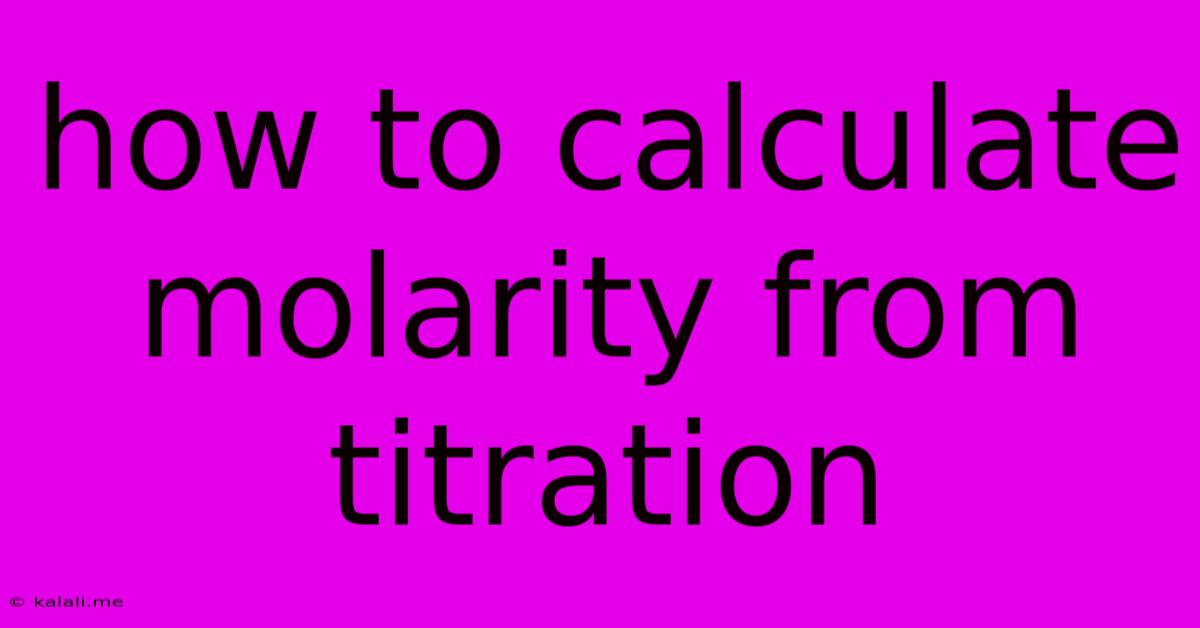 How To Calculate Molarity From Titration