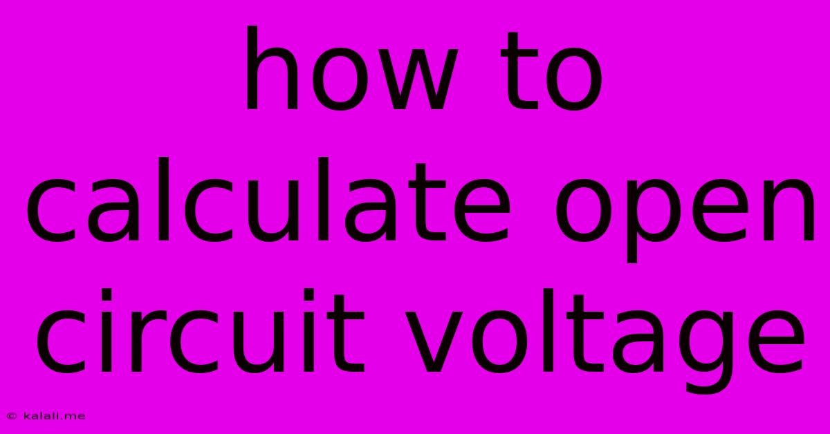How To Calculate Open Circuit Voltage