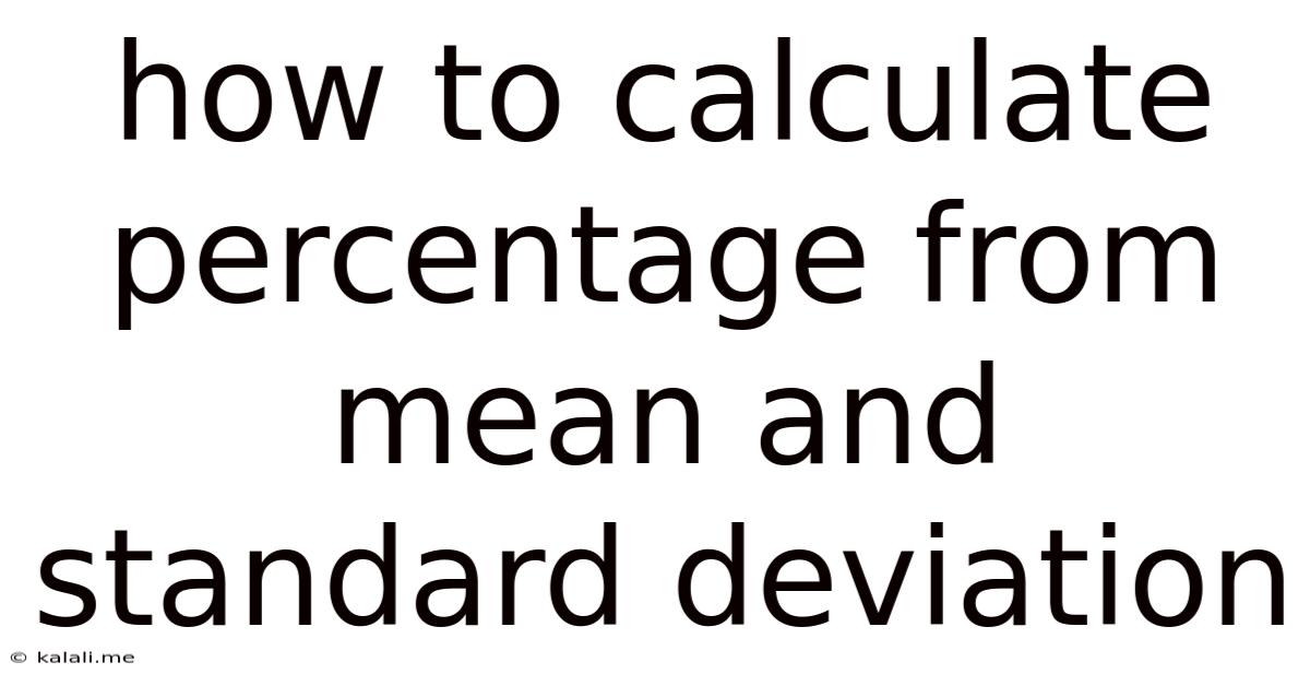 How To Calculate Percentage From Mean And Standard Deviation