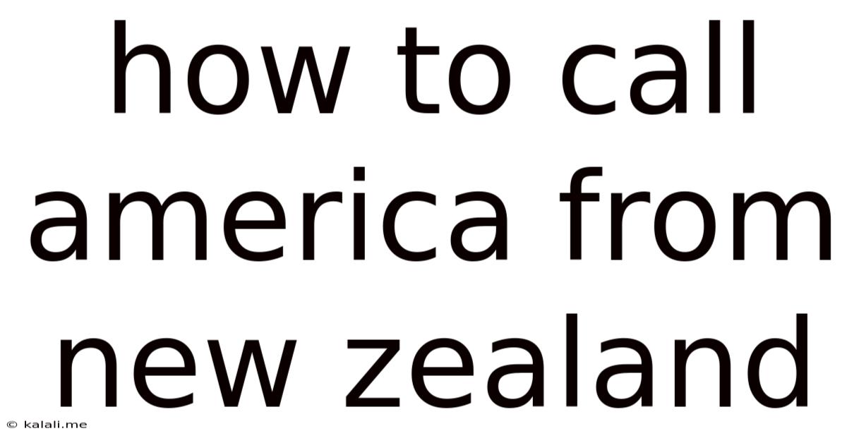 How To Call America From New Zealand