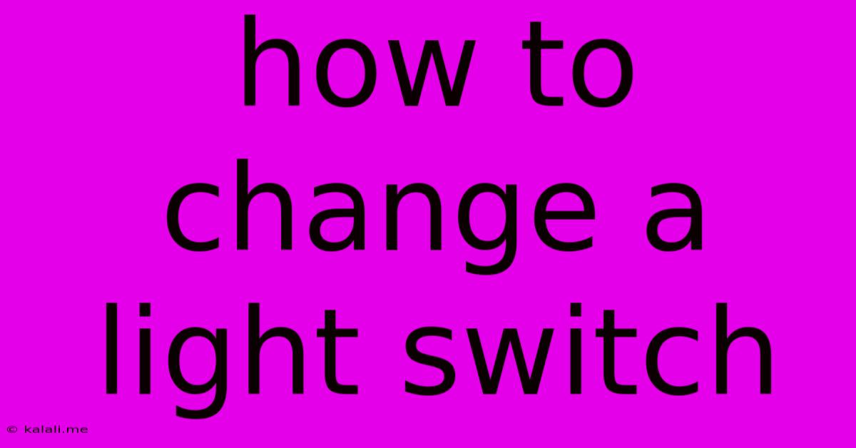 How To Change A Light Switch