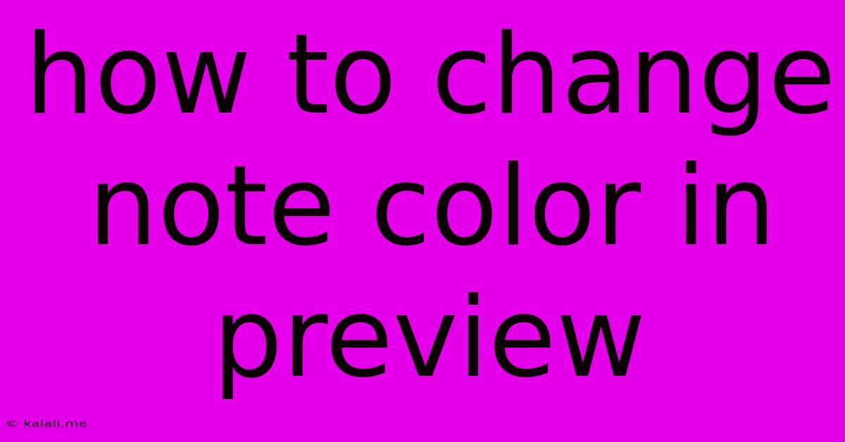 How To Change Note Color In Preview