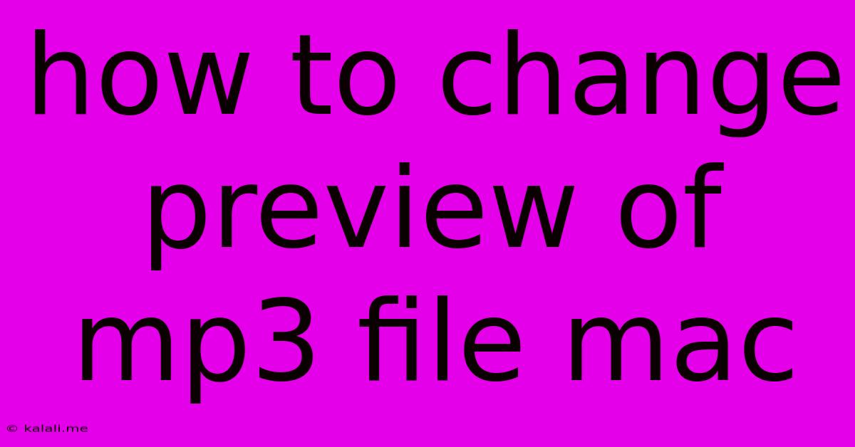 How To Change Preview Of Mp3 File Mac