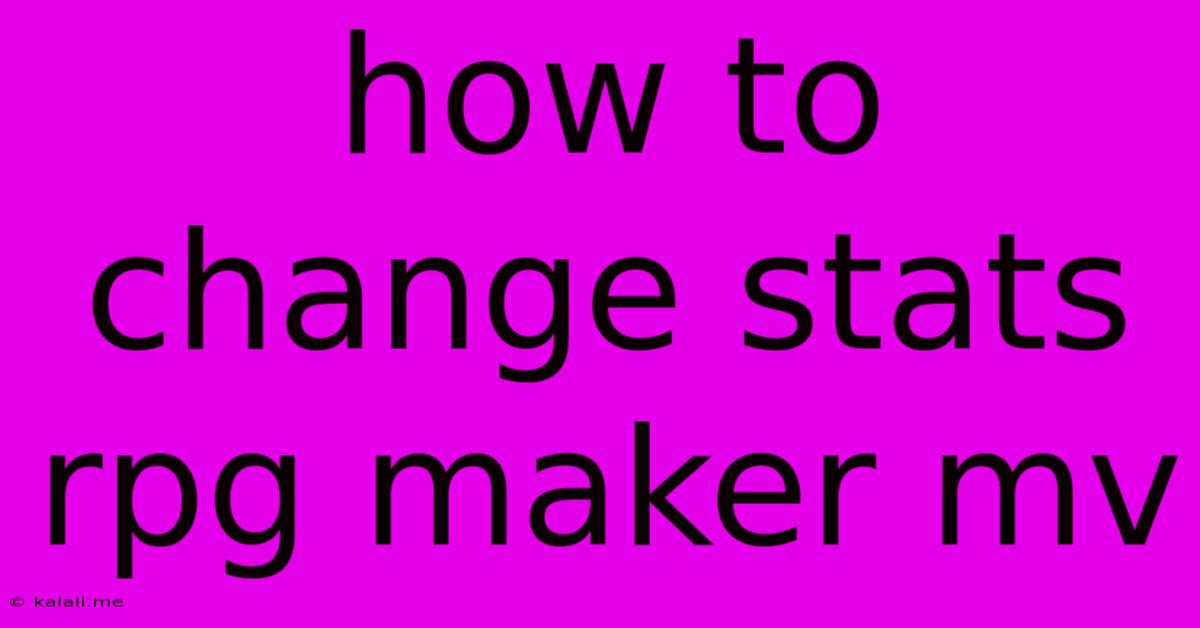 How To Change Stats Rpg Maker Mv