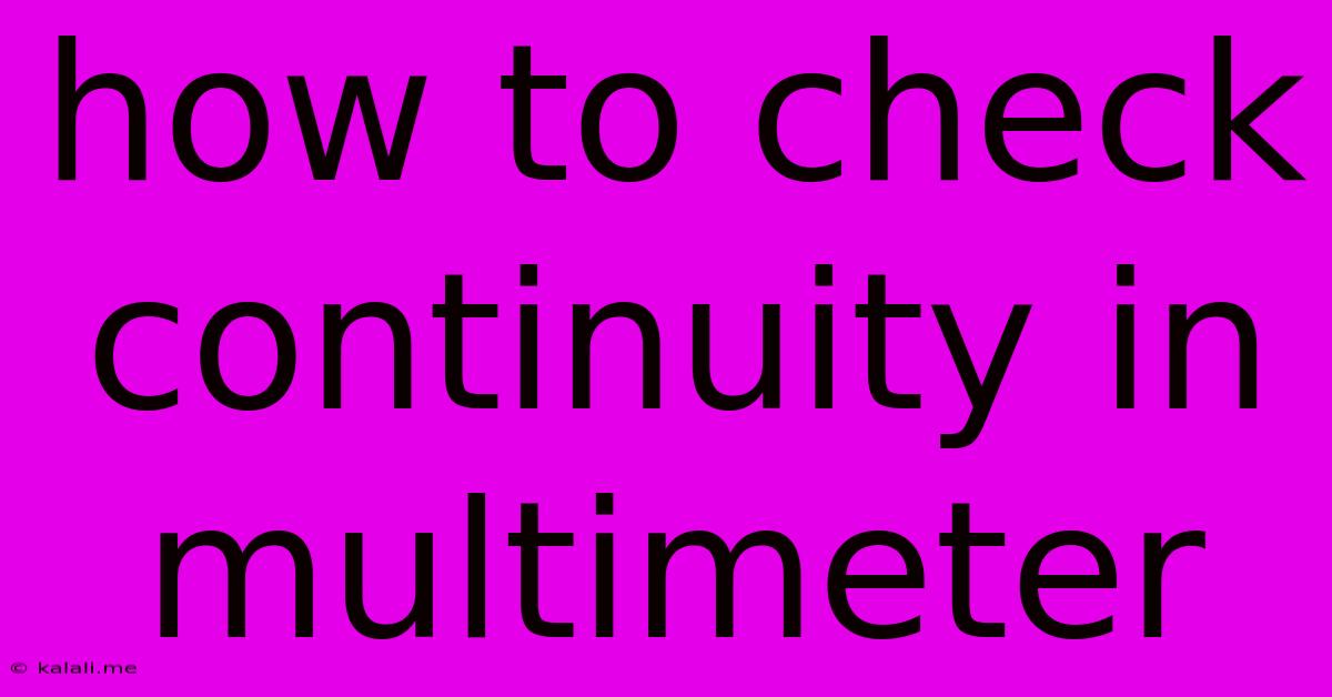 How To Check Continuity In Multimeter