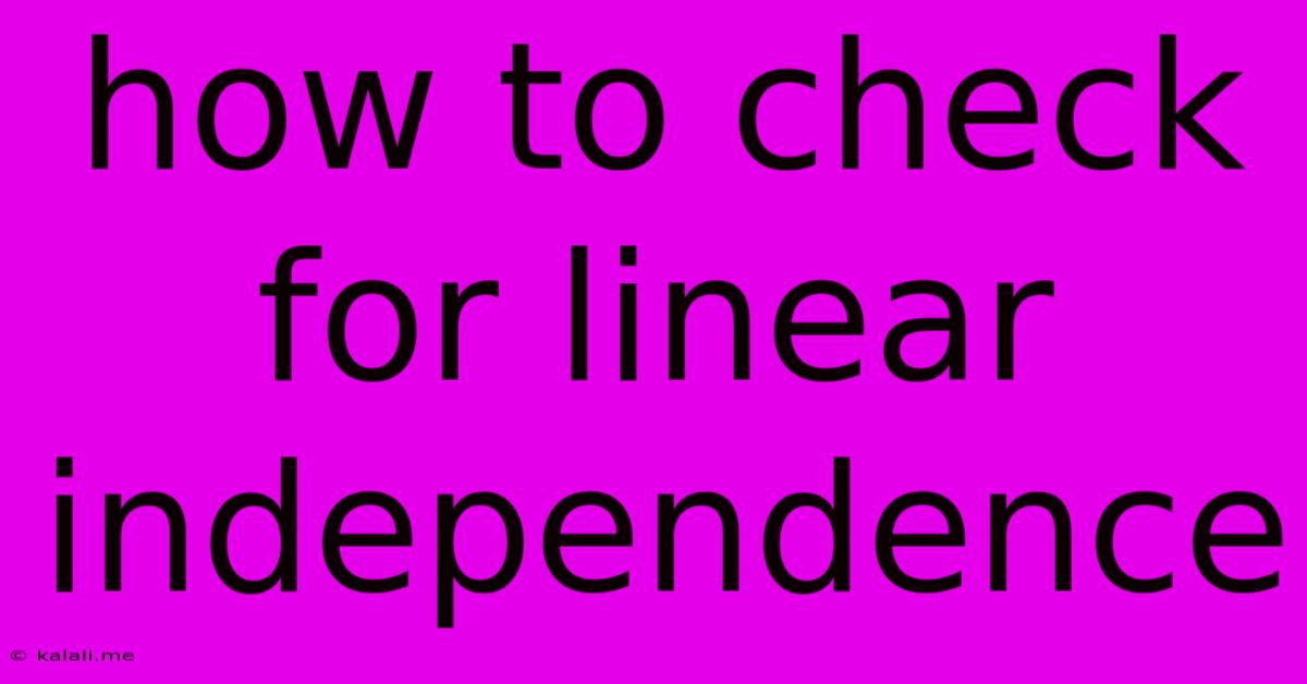 How To Check For Linear Independence