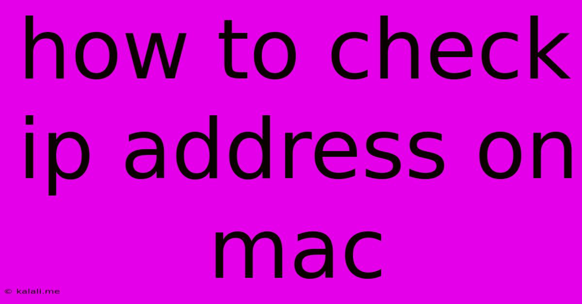 How To Check Ip Address On Mac