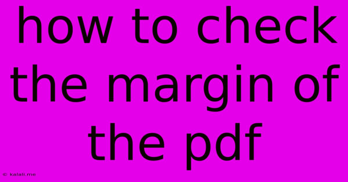 How To Check The Margin Of The Pdf