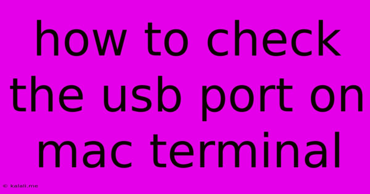 How To Check The Usb Port On Mac Terminal